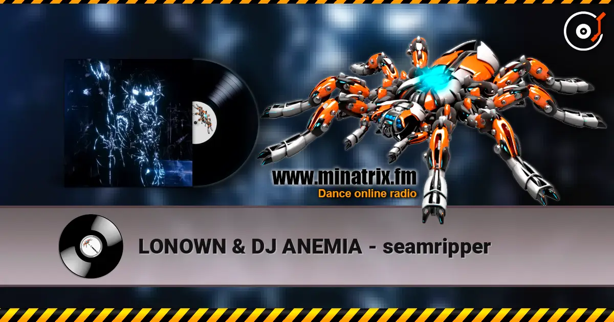 LONOWN & DJ ANEMIA - seamripper жоғары сапада онлайн тыңдау | Minatrix.FM