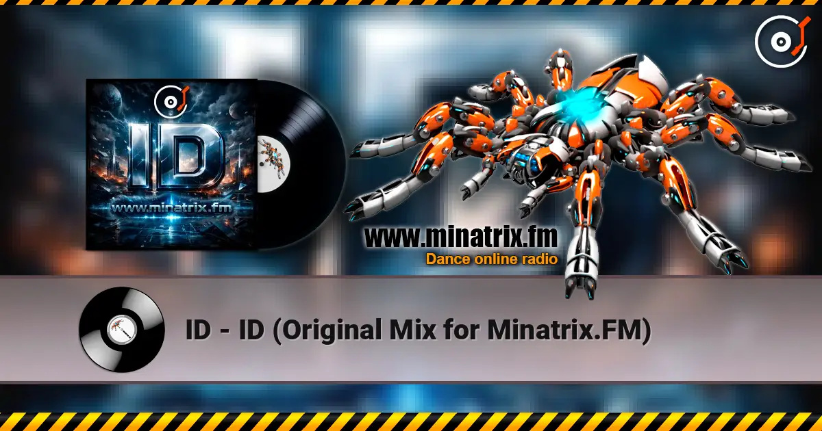 ID - ID (Original Mix for Minatrix.FM) жоғары сапада онлайн тыңдау | Minatrix.FM