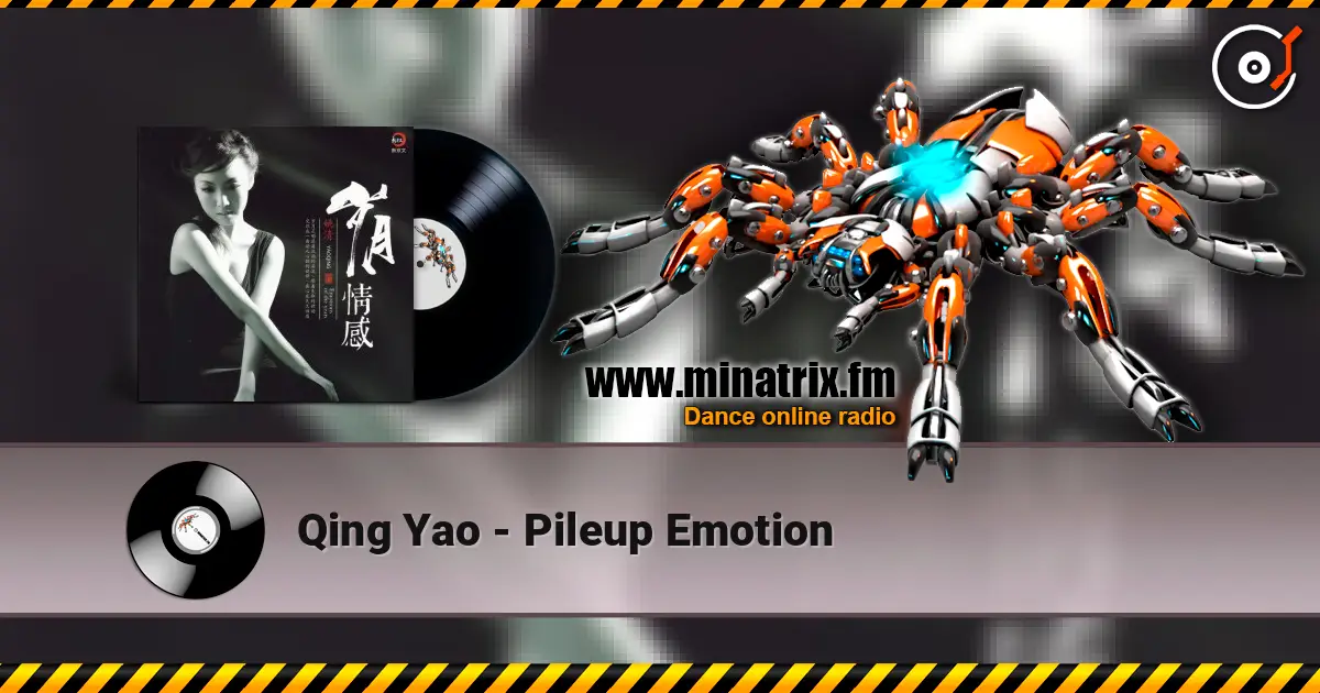 Qing Yao - Pileup Emotion жоғары сапада онлайн тыңдау | Minatrix.FM