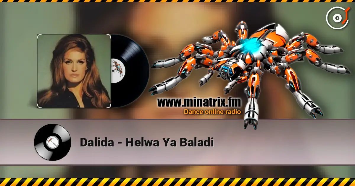 Dalida - Helwa Ya Baladi жоғары сапада онлайн тыңдау | Minatrix.FM