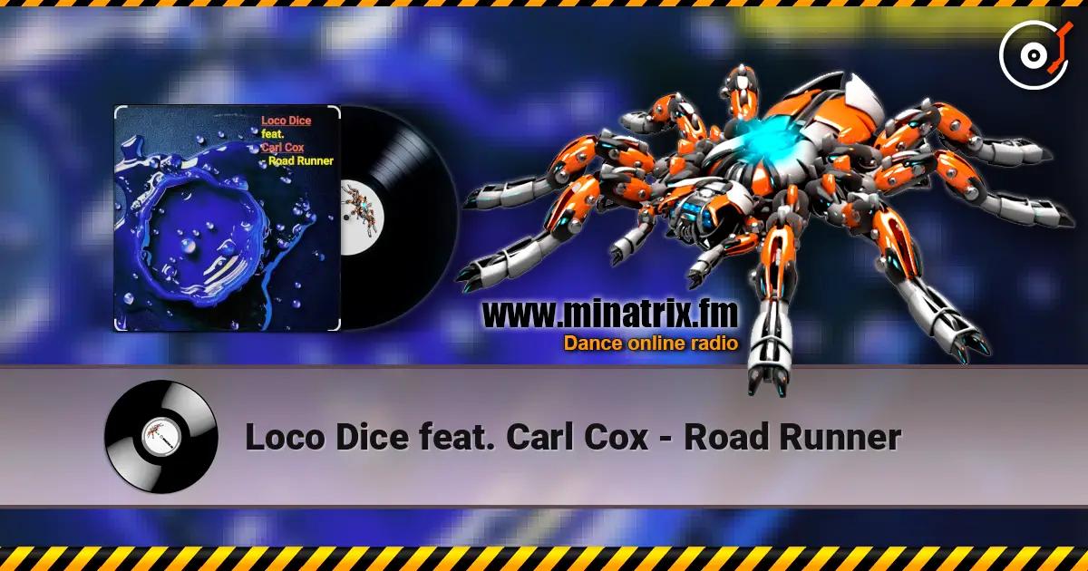 Loco Dice feat. Carl Cox - Road Runner жоғары сапада онлайн тыңдау | Minatrix.FM