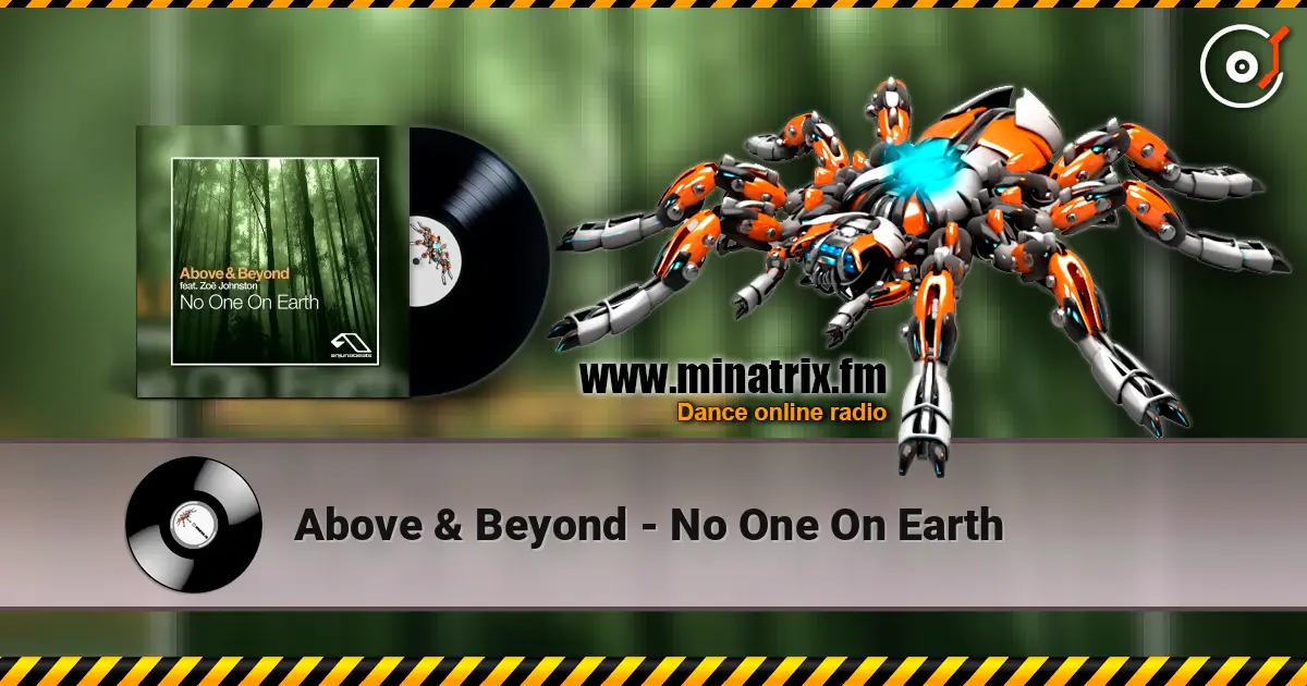 Above & Beyond - No One On Earth жоғары сапада онлайн тыңдау | Minatrix.FM