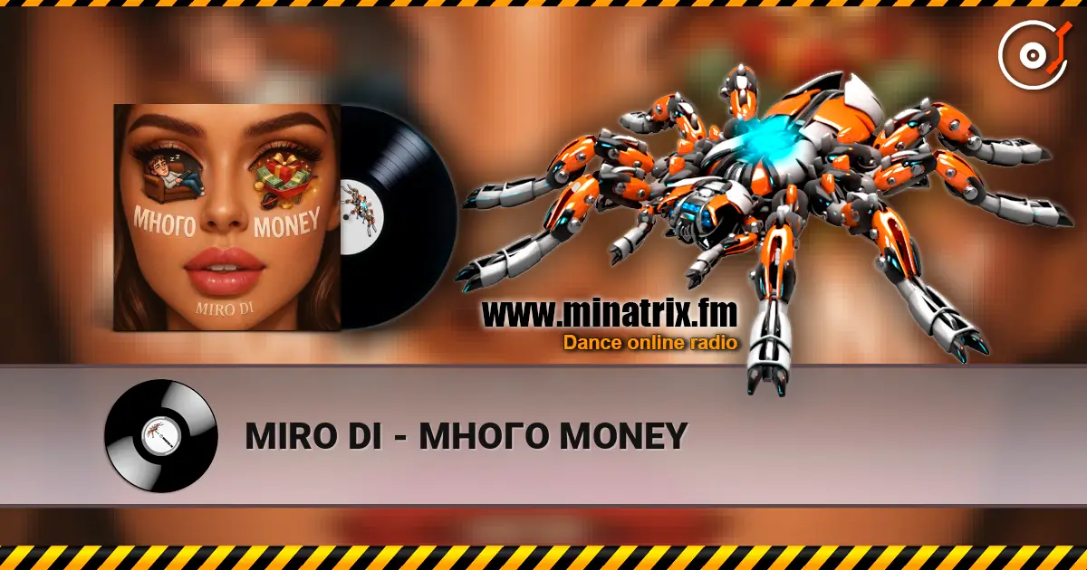 MIRO DI - МНОГО MONEY жоғары сапада онлайн тыңдау | Minatrix.FM