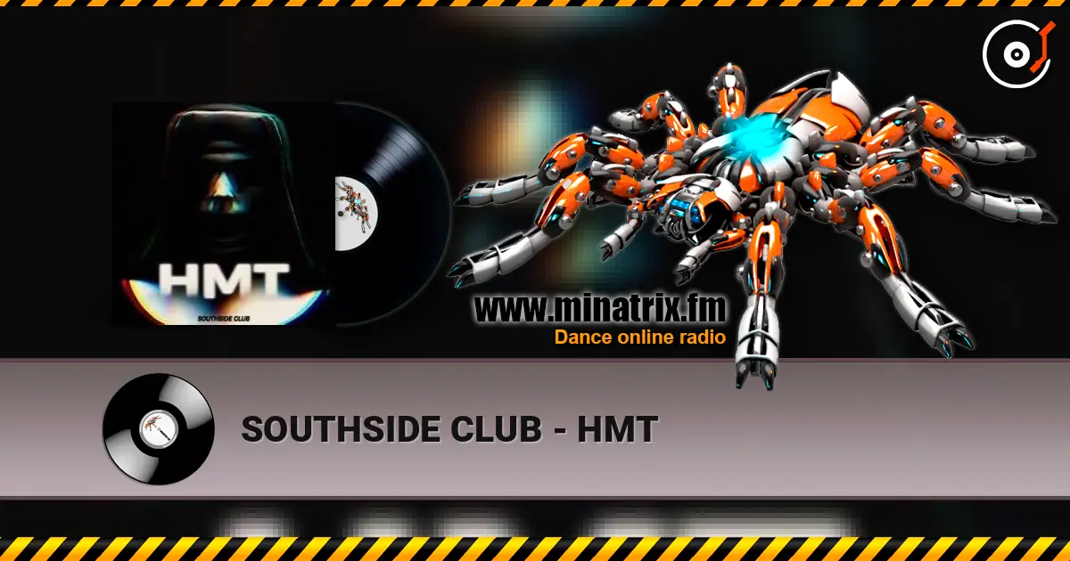 SOUTHSIDE CLUB - HMT жоғары сапада онлайн тыңдау | Minatrix.FM
