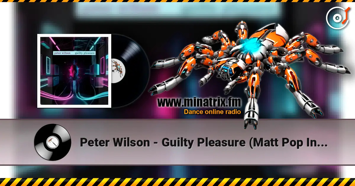 Peter Wilson - Guilty Pleasure (Matt Pop Instrumental) жоғары сапада онлайн тыңдау | Minatrix.FM
