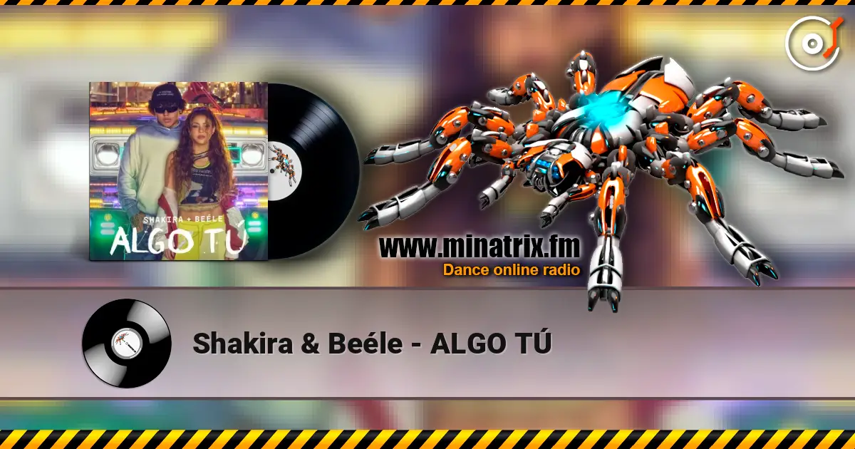 Shakira & Beéle - ALGO TÚ жоғары сапада онлайн тыңдау | Minatrix.FM