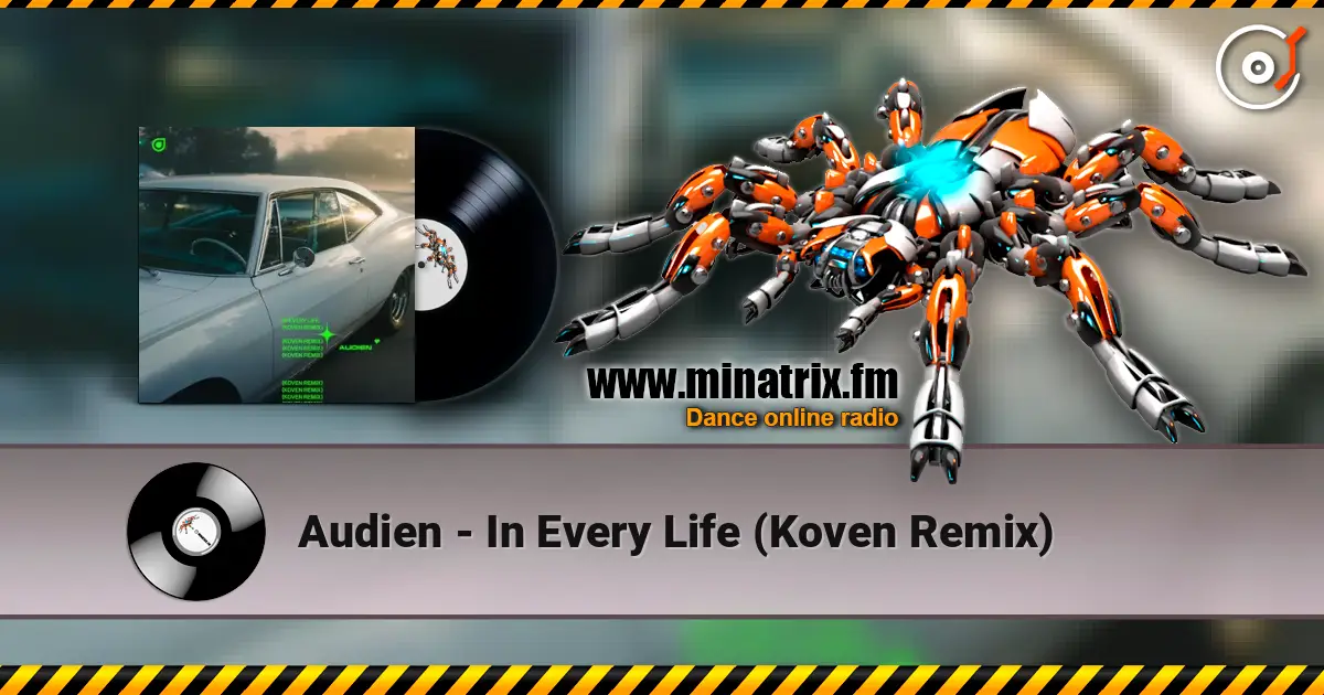 Audien - In Every Life (Koven Remix) 高品质在线收听 | Minatrix.FM
