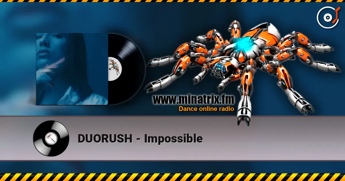 DUORUSH - Impossible жоғары сапада онлайн тыңдау | Minatrix.FM