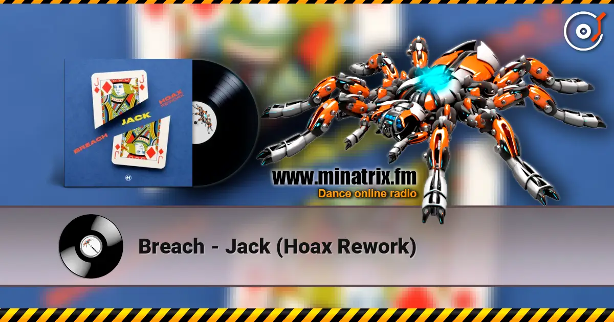 Breach - Jack (Hoax Rework) жоғары сапада онлайн тыңдау | Minatrix.FM
