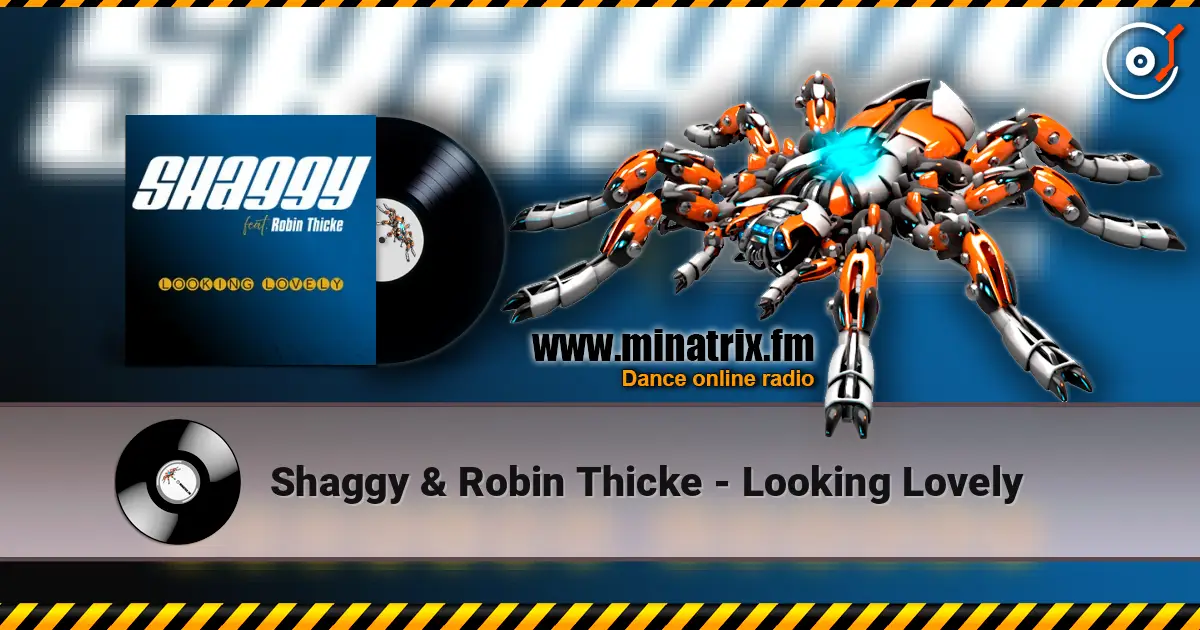 Shaggy & Robin Thicke - Looking Lovely жоғары сапада онлайн тыңдау | Minatrix.FM