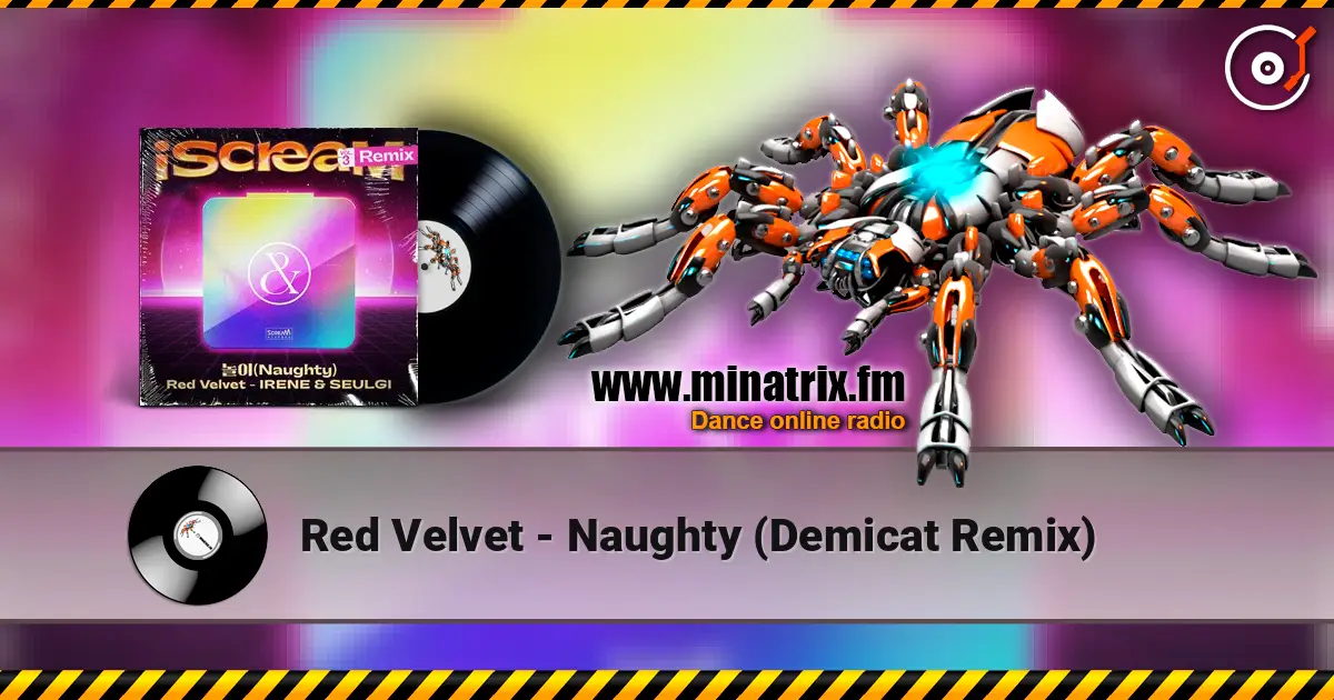 Red Velvet - Naughty (Demicat Remix) жоғары сапада онлайн тыңдау | Minatrix.FM