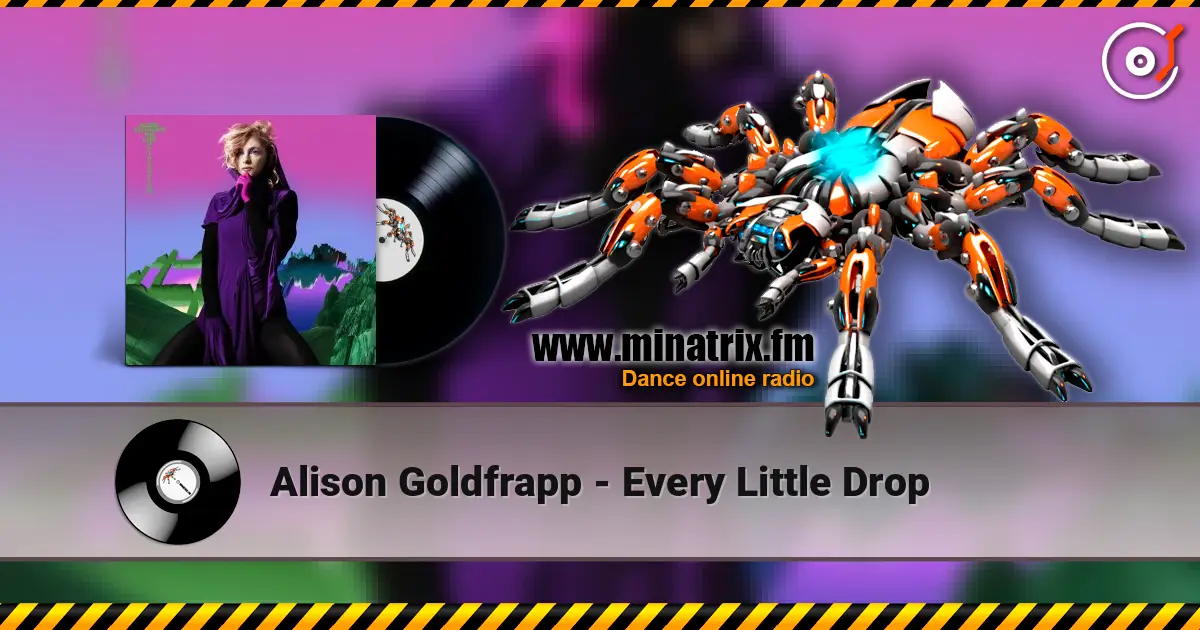Alison Goldfrapp - Every Little Drop escuchar online en alta calidad | Minatrix.FM
