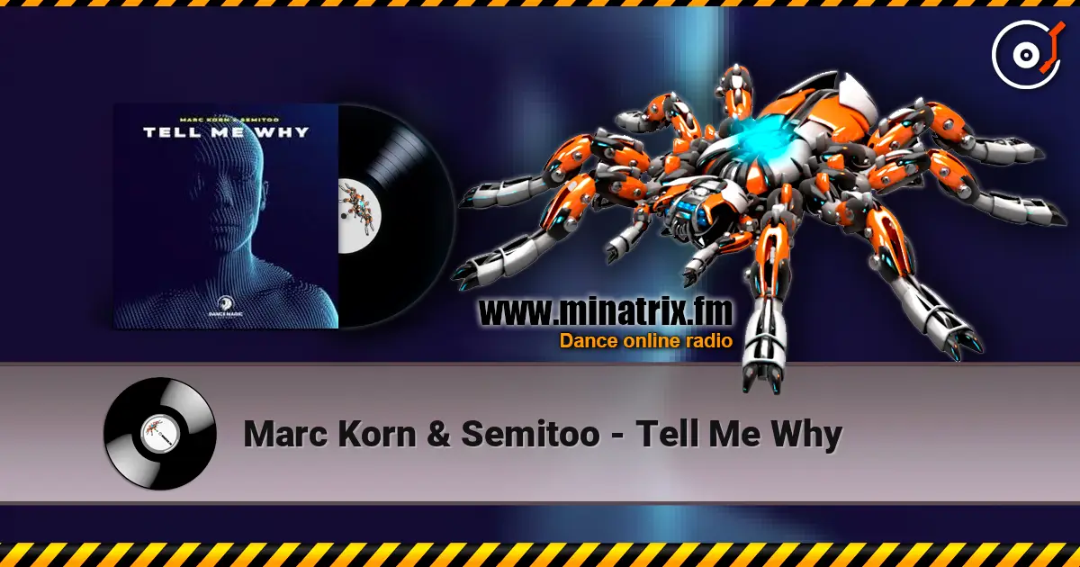 Marc Korn & Semitoo - Tell Me Why жоғары сапада онлайн тыңдау | Minatrix.FM