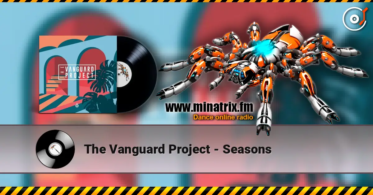 The Vanguard Project - Seasons жоғары сапада онлайн тыңдау | Minatrix.FM