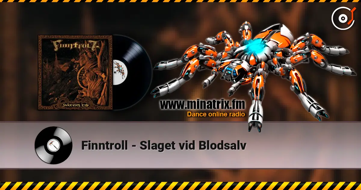 Finntroll - Slaget vid Blodsalv жоғары сапада онлайн тыңдау | Minatrix.FM