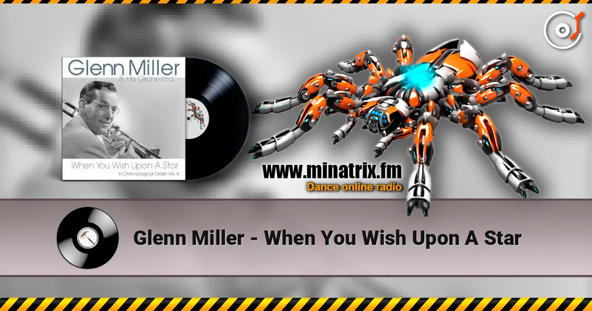 Glenn Miller - When You Wish Upon A Star жоғары сапада онлайн тыңдау | Minatrix.FM