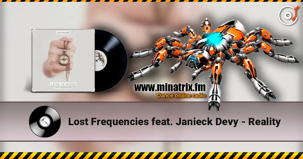 Lost Frequencies feat. Janieck Devy - Reality жоғары сапада онлайн тыңдау | Minatrix.FM