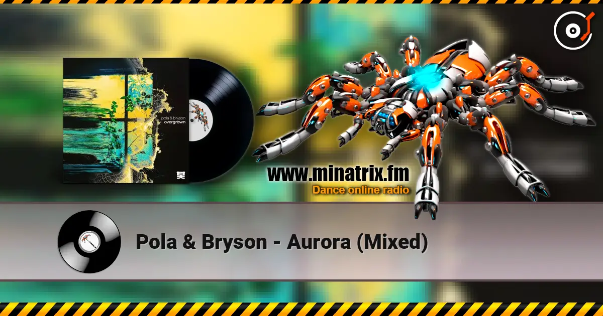 Pola & Bryson - Aurora (Mixed) 高品质在线收听 | Minatrix.FM