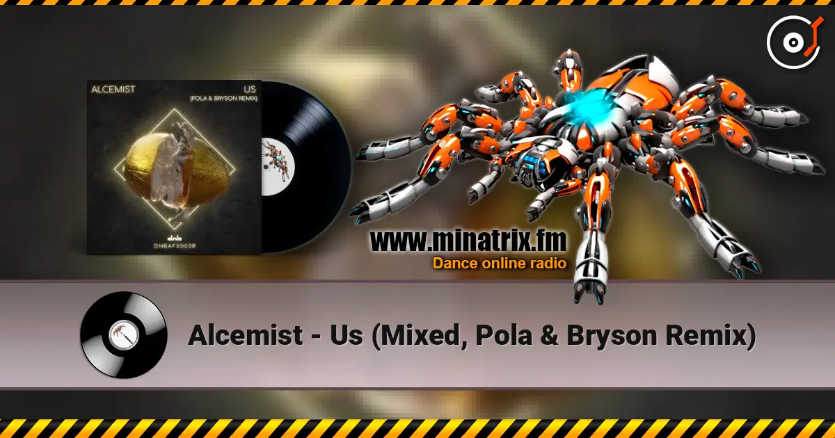 Alcemist - Us (Mixed, Pola & Bryson Remix) 高品质在线收听 | Minatrix.FM
