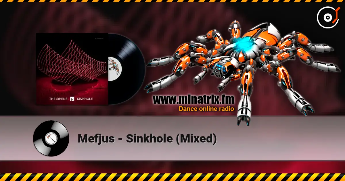 Mefjus - Sinkhole (Mixed) 高品质在线收听 | Minatrix.FM
