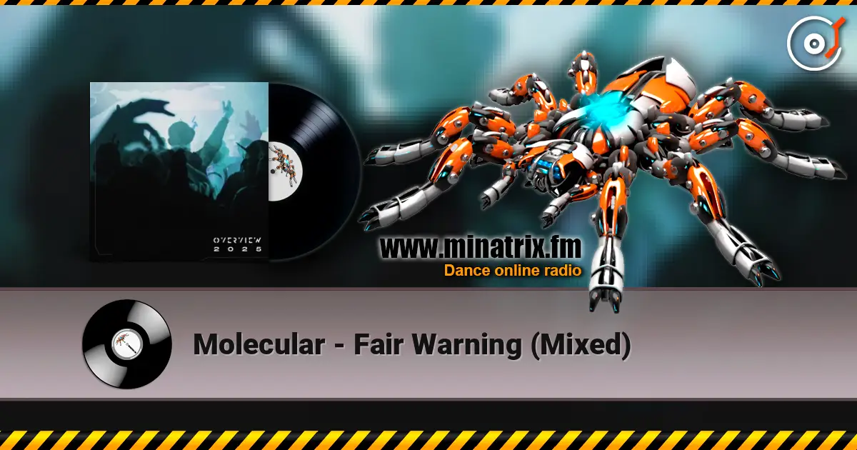 Molecular - Fair Warning (Mixed) 高品质在线收听 | Minatrix.FM