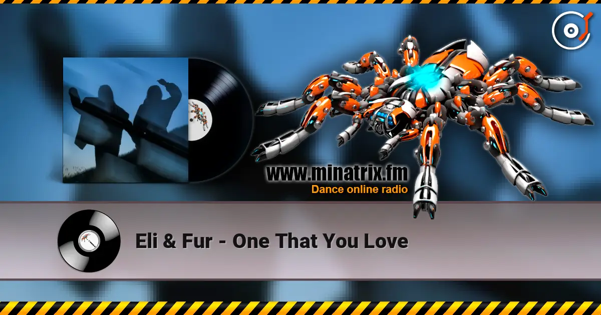 Eli & Fur - One That You Love жоғары сапада онлайн тыңдау | Minatrix.FM