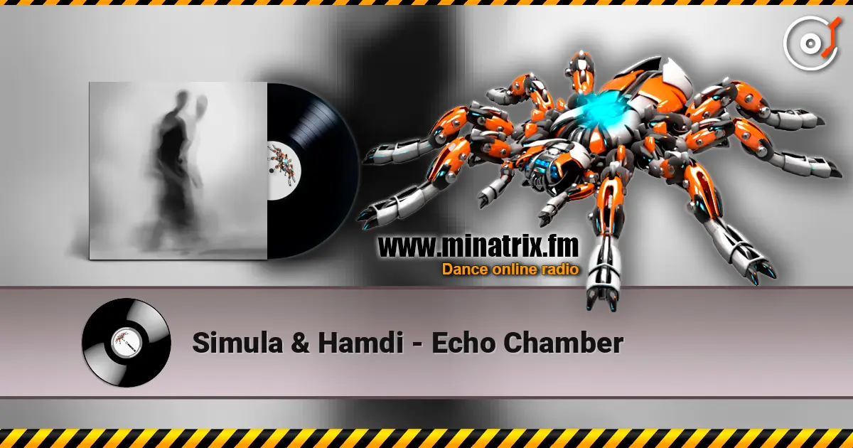 Simula & Hamdi - Echo Chamber жоғары сапада онлайн тыңдау | Minatrix.FM