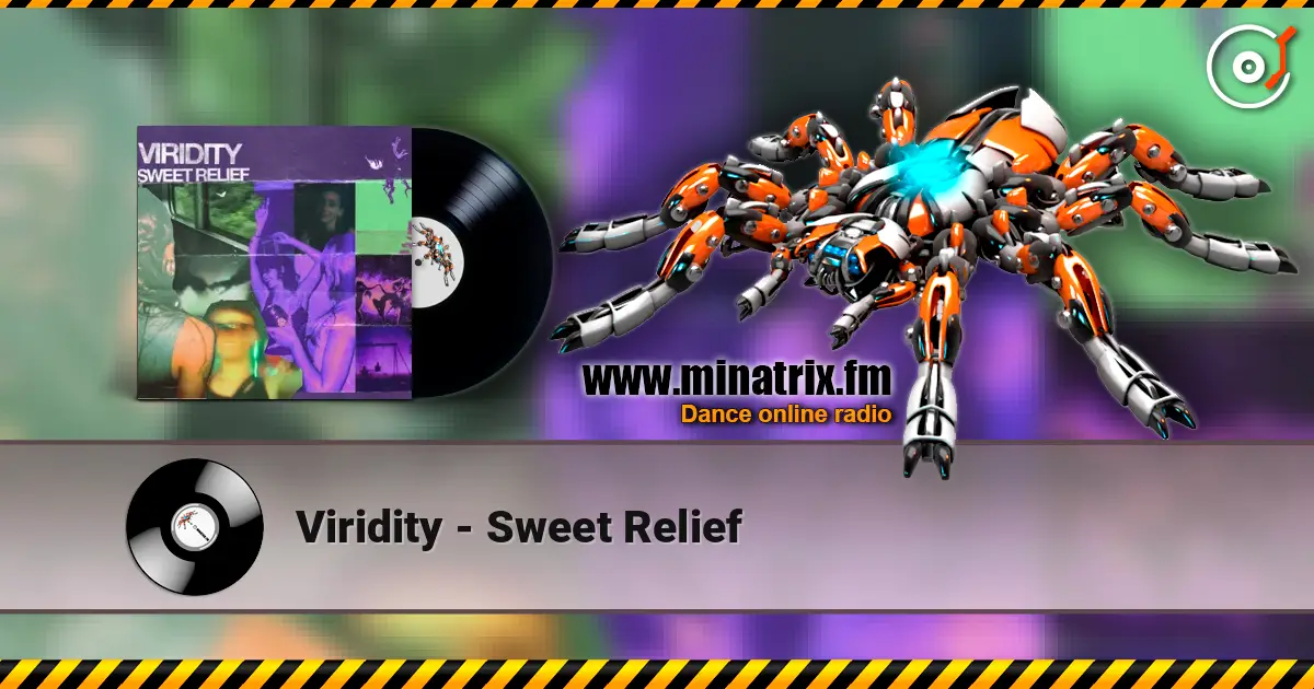 Viridity - Sweet Relief 高品质在线收听 | Minatrix.FM