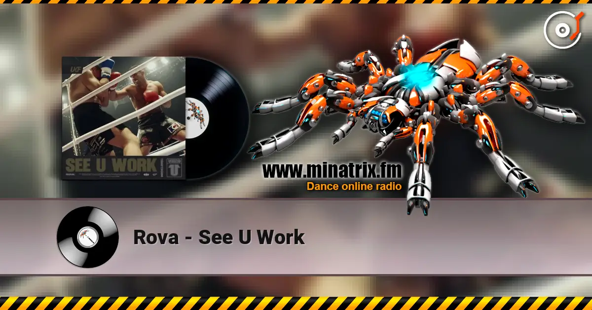 Rova - See U Work 高品质在线收听 | Minatrix.FM