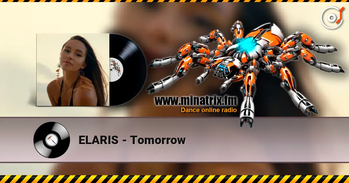 ELARIS - Tomorrow жоғары сапада онлайн тыңдау | Minatrix.FM