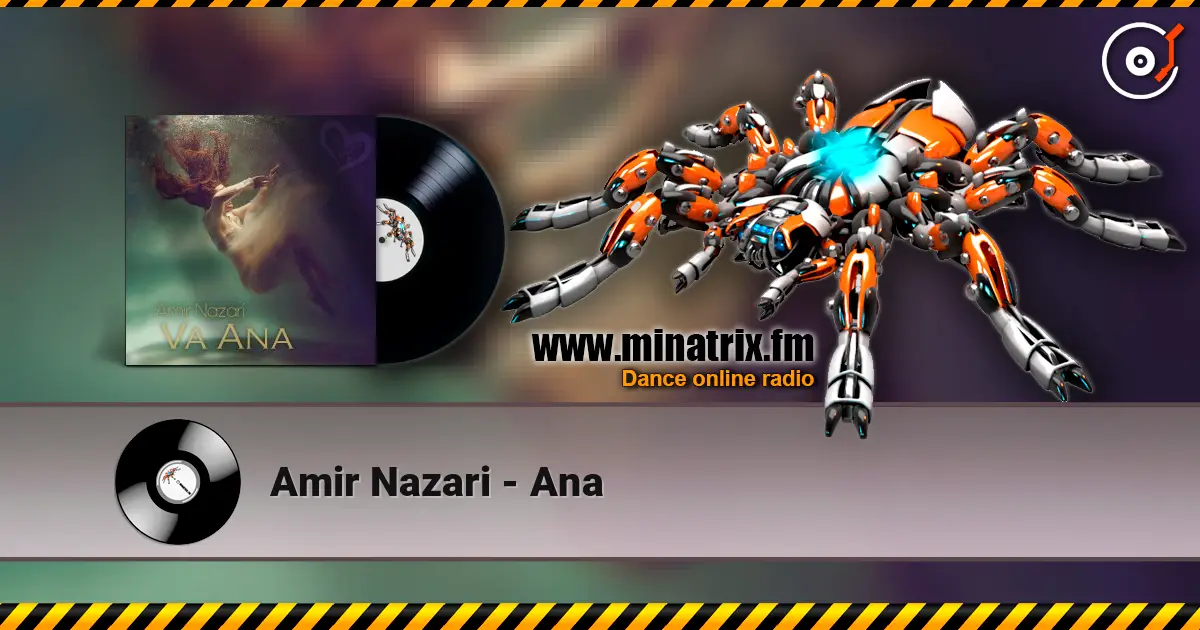 Amir Nazari - Ana жоғары сапада онлайн тыңдау | Minatrix.FM