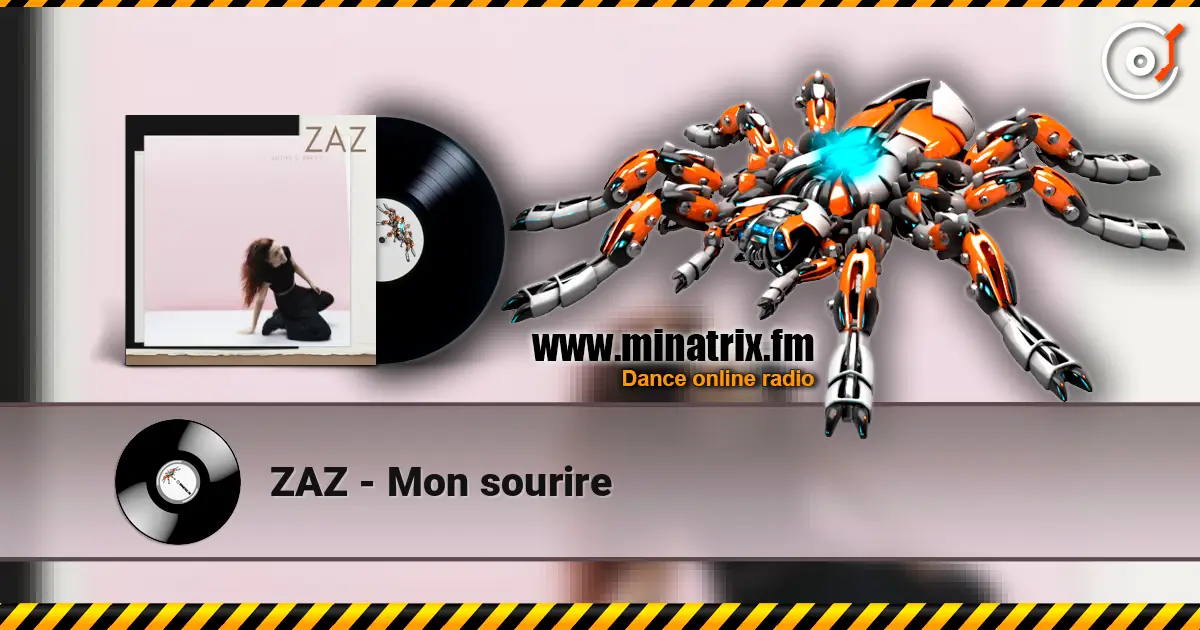 ZAZ - Mon sourire жоғары сапада онлайн тыңдау | Minatrix.FM