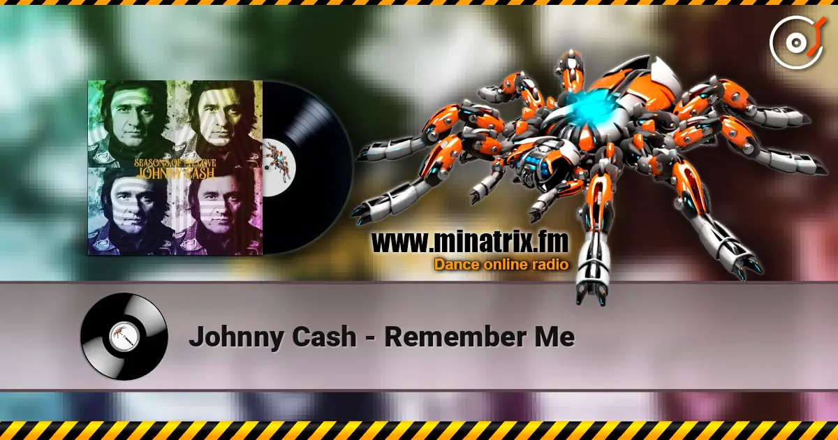 Johnny Cash - Remember Me 高品质在线收听 | Minatrix.FM