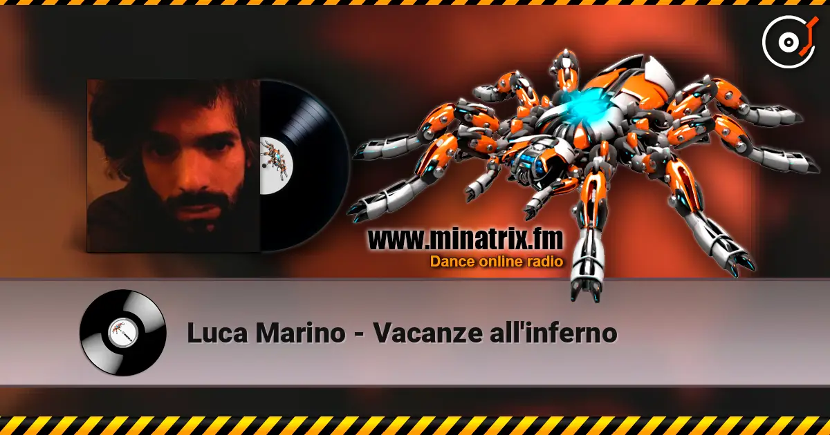 Luca Marino - Vacanze all'inferno 高品质在线收听 | Minatrix.FM