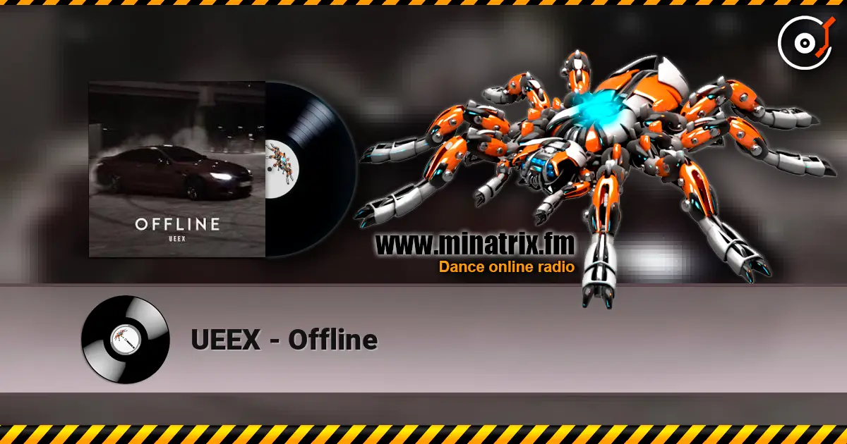 UEEX - Offline жоғары сапада онлайн тыңдау | Minatrix.FM