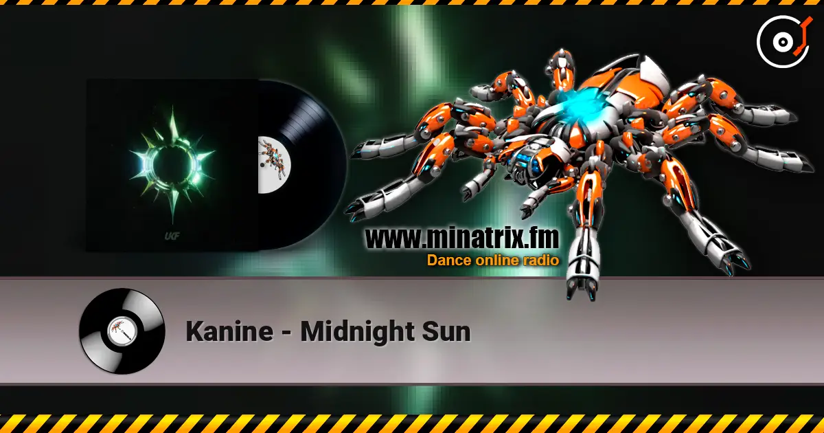 Kanine - Midnight Sun 高品质在线收听 | Minatrix.FM