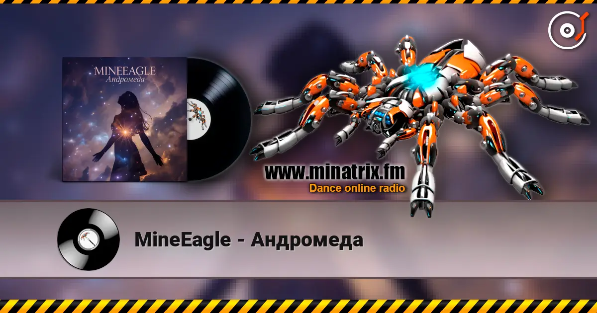 MineEagle - Андромеда жоғары сапада онлайн тыңдау | Minatrix.FM
