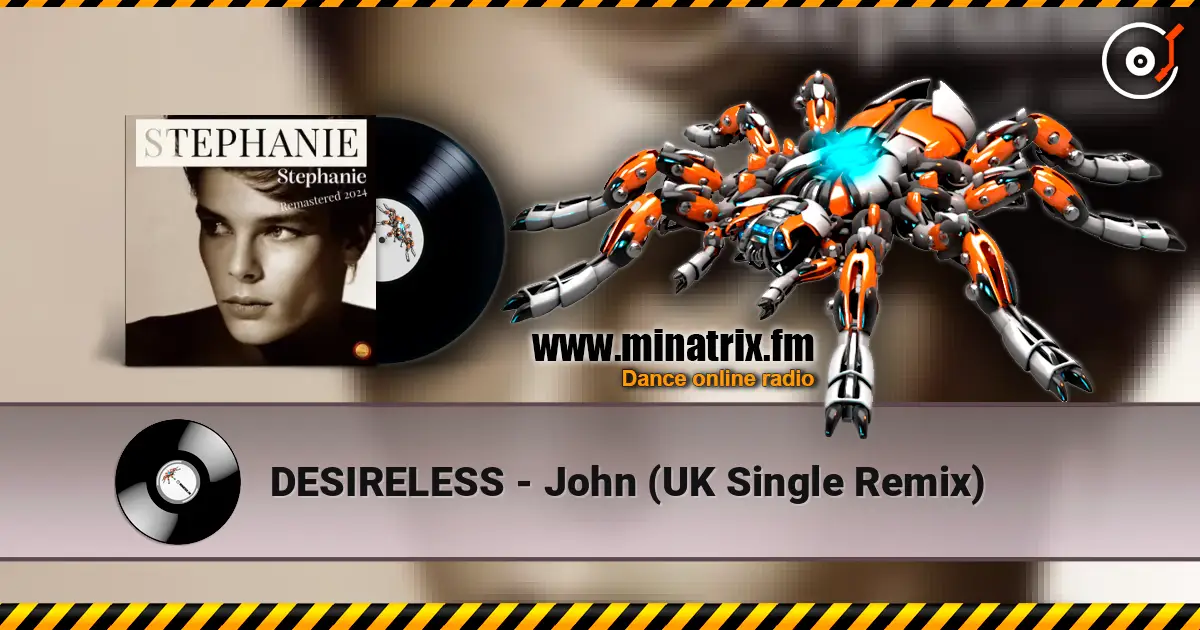 DESIRELESS - John (UK Single Remix) жоғары сапада онлайн тыңдау | Minatrix.FM