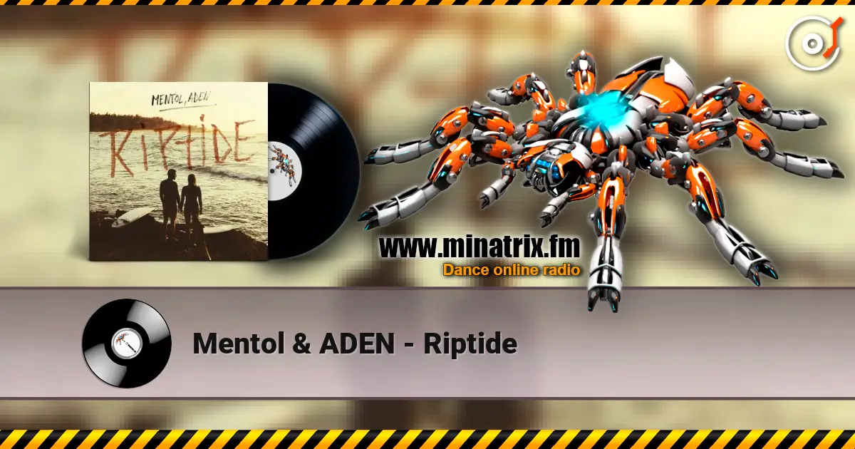 Mentol & ADEN - Riptide жоғары сапада онлайн тыңдау | Minatrix.FM