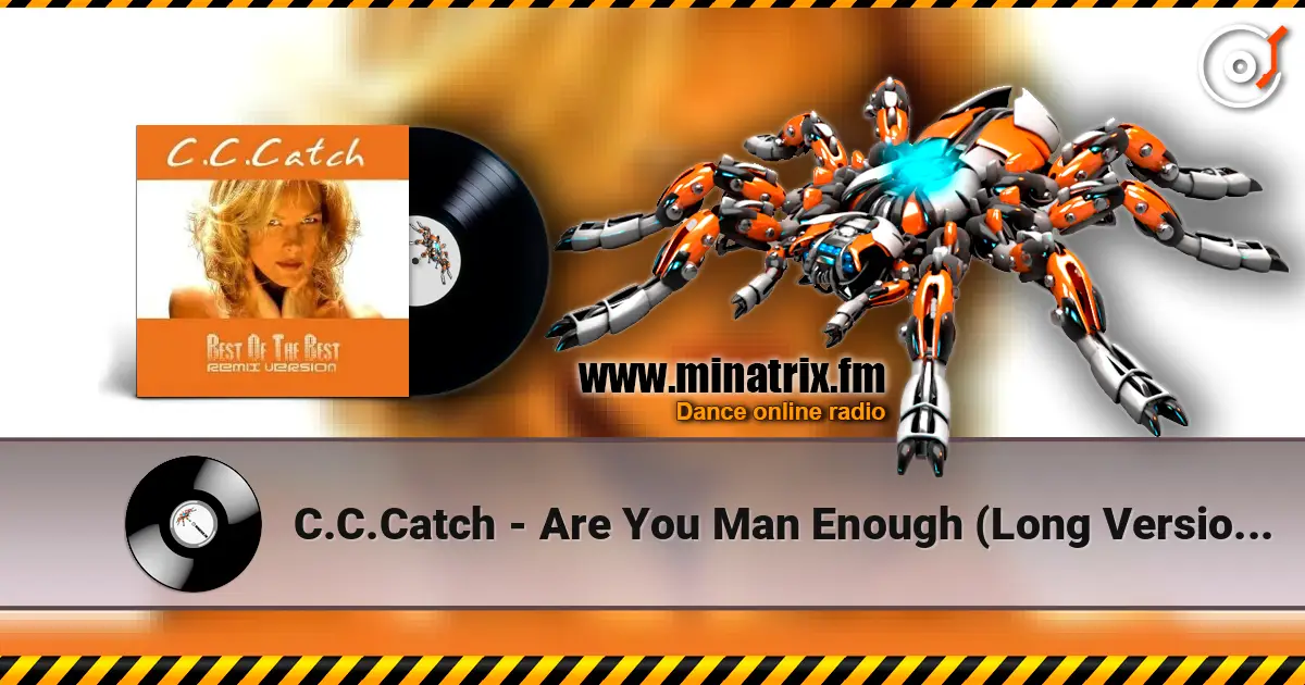 C.C.Catch - Are You Man Enough (Long Version Muscle Mix) жоғары сапада онлайн тыңдау | Minatrix.FM