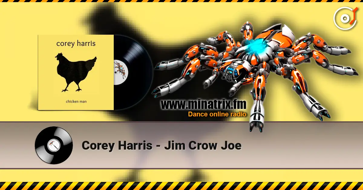 Corey Harris - Jim Crow Joe жоғары сапада онлайн тыңдау | Minatrix.FM