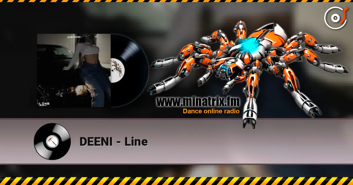 DEENI - Line жоғары сапада онлайн тыңдау | Minatrix.FM