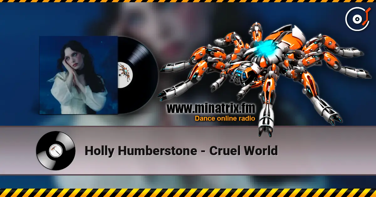 Holly Humberstone - Cruel World жоғары сапада онлайн тыңдау | Minatrix.FM