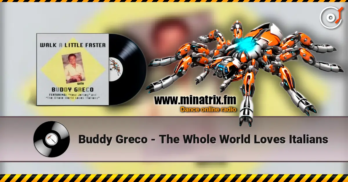 Buddy Greco - The Whole World Loves Italians жоғары сапада онлайн тыңдау | Minatrix.FM