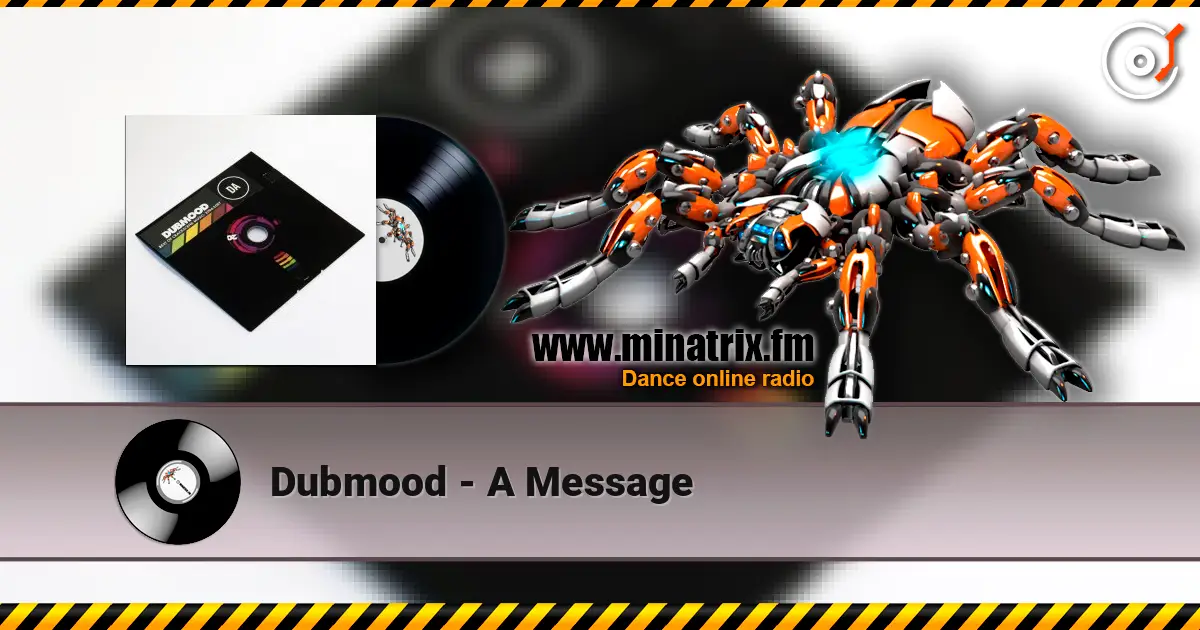 Dubmood - A Message жоғары сапада онлайн тыңдау | Minatrix.FM