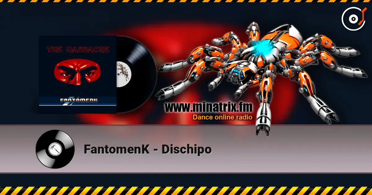 FantomenK - Dischipo жоғары сапада онлайн тыңдау | Minatrix.FM