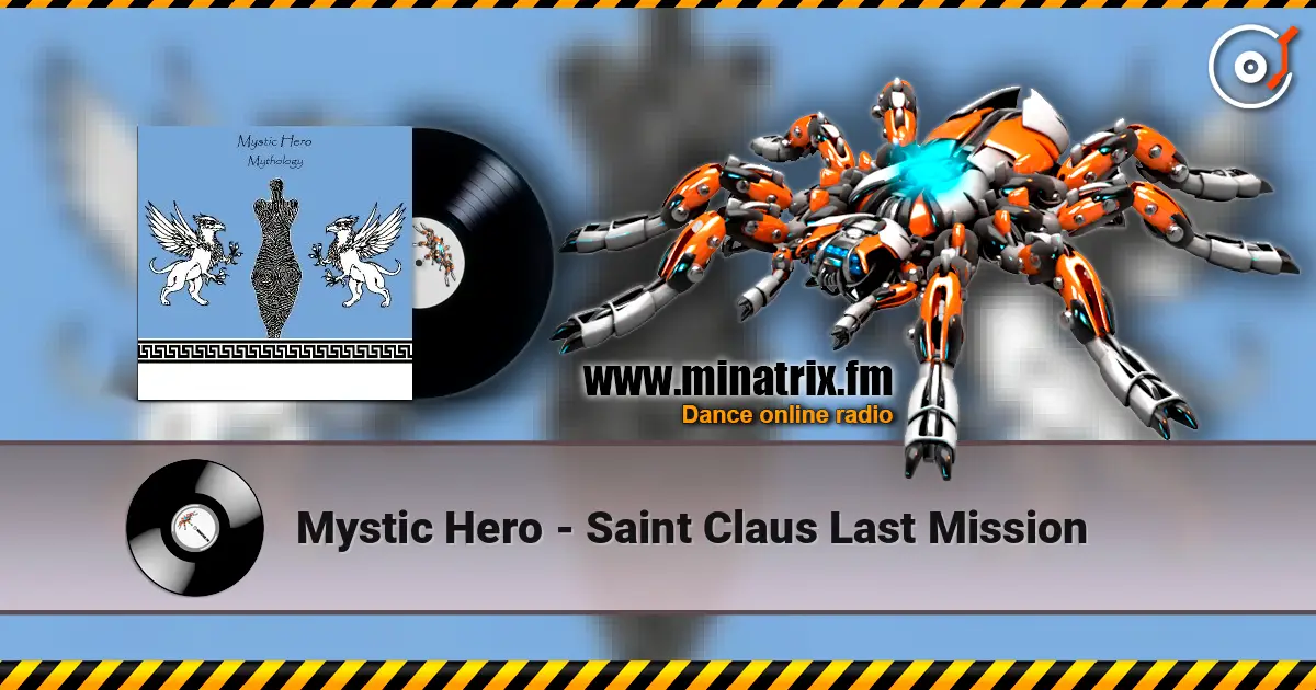 Mystic Hero - Saint Claus Last Mission жоғары сапада онлайн тыңдау | Minatrix.FM