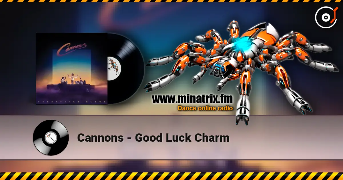 Cannons - Good Luck Charm listen online in high quality | Minatrix.FM