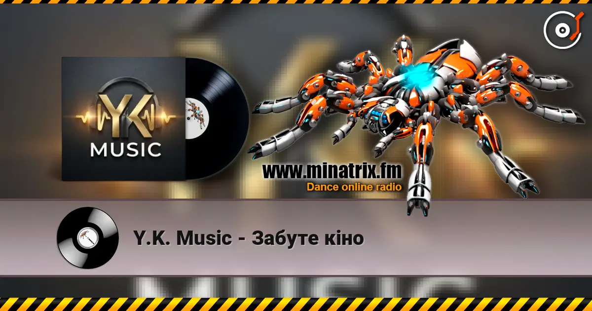 Y.K. Music - Забуте кіно жоғары сапада онлайн тыңдау | Minatrix.FM