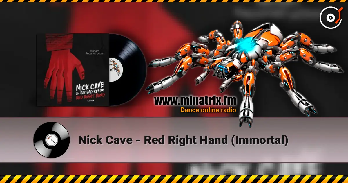 Nick Cave - Red Right Hand (Immortal) жоғары сапада онлайн тыңдау | Minatrix.FM